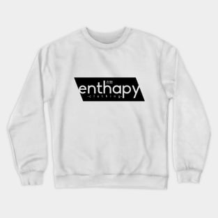 Enthapy splip Crewneck Sweatshirt